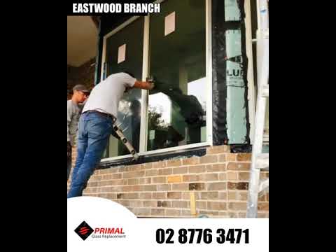 Window Replacement &amp; Glass Installation - Primal Glass Replacement Eastwood NSW